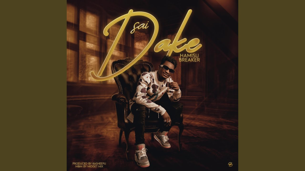 Hamisu Breaker – Sai dake - Featured Image