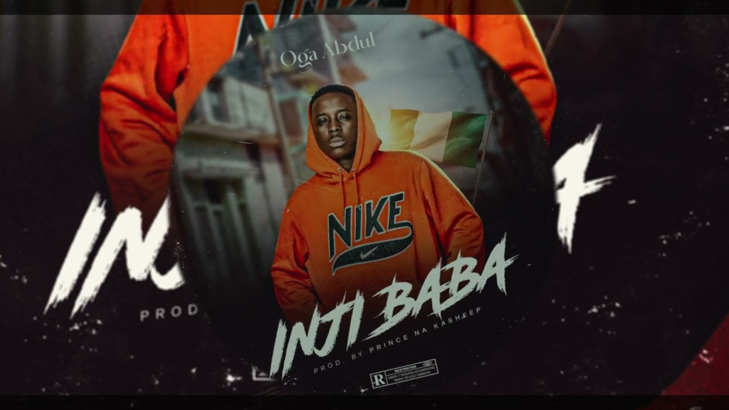 Oga Abdul – Inji baba (Official Audio)