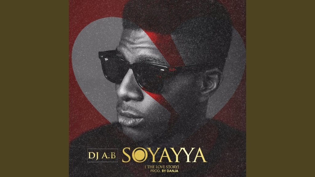 DJ Ab – Soyayya