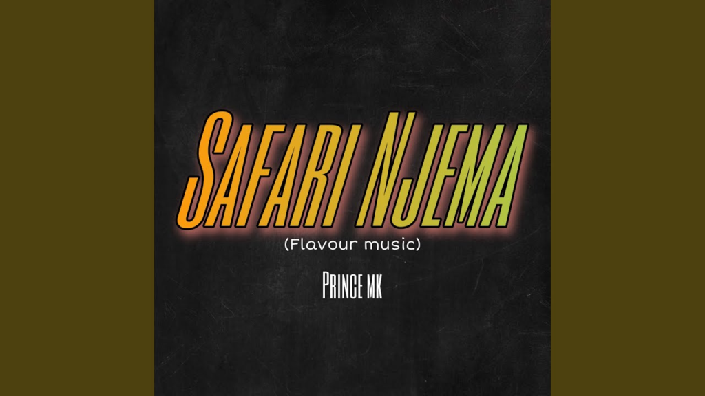 Prince MK – Safari Njema