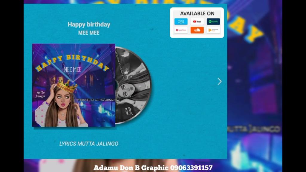 Mutta Jalingo – MUTTA JALINGO HAPPY BIRTHDAY MEE MEE - Featured Image
