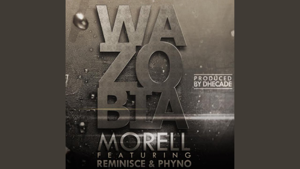 Morell – WAZOBIA (feat. reminisce & phyno)