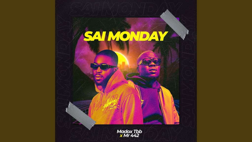 Madox TBB – Sai Monday (feat. Mr 442) - Featured Image