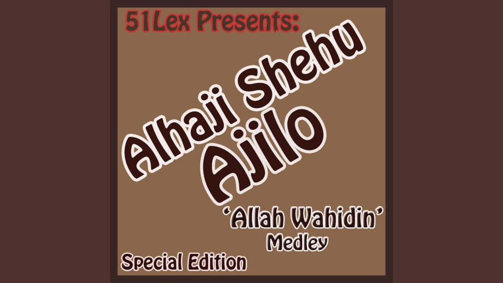 Shehu Ajilo – Allah Wahidin (Medley 1) - Featured Image