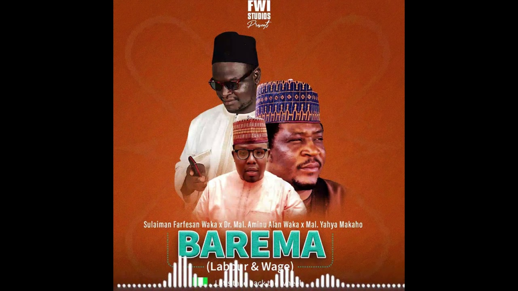 Farfesan waka – BAREMA (Labour & Wage) Ft. Dr Malam Aminu Alan waka & Malam Yahaya Makaho – 2023 - Featured Image