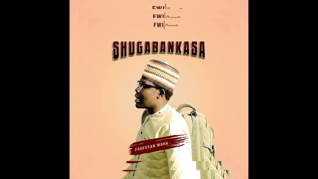 Farfesan waka – WASIƘAR SHUGABAN ƘASA (Official Audio) – 2022 - Featured Image