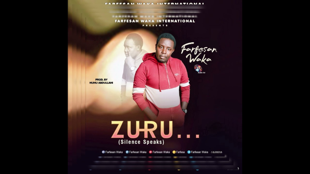 Farfesan waka – ZURU… (Silence Speaks) –  Full Audio – 2021 - Featured Image