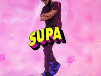 DJ Ab Supa Supa ft. Mr Eazi Mp3 Download