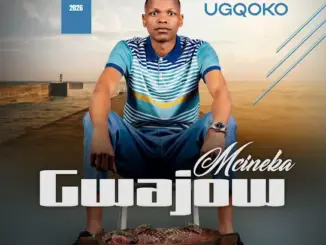 GWAJOW MCINEKA Anginendaba Mp3 Download