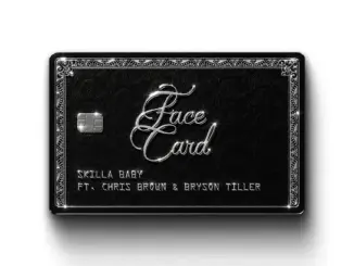 Skilla Baby Face Card ft. Chris Brown & Bryson Tiller Mp3 Download